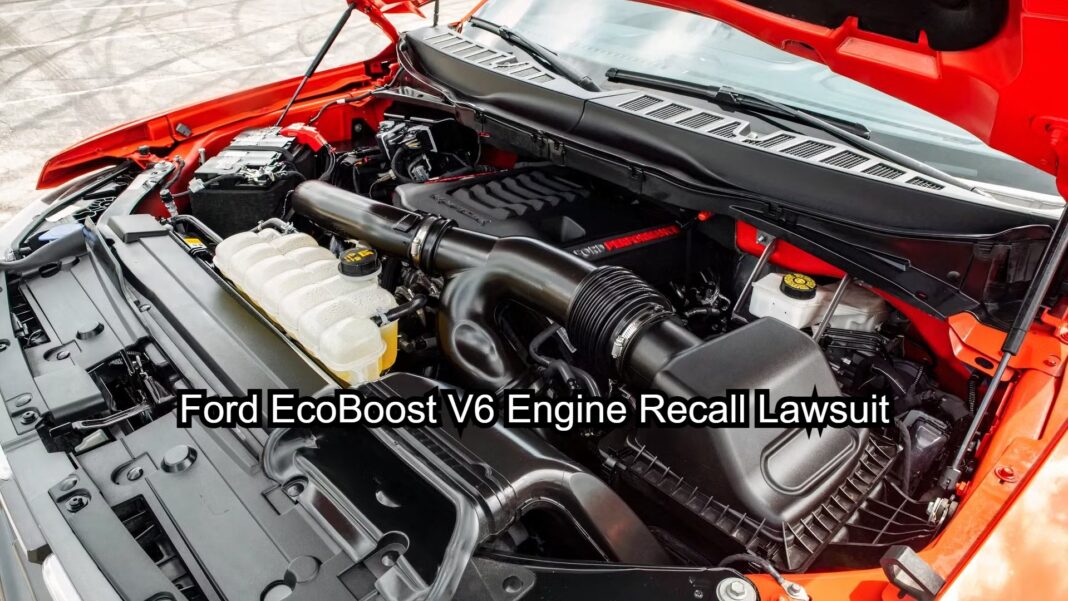 Ford EcoBoost V6 Engine Recall Lawsuit